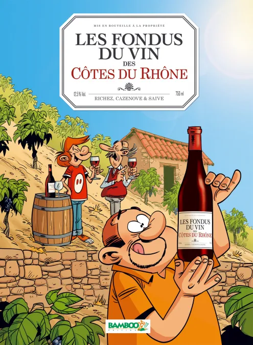 Collection HUMOUR, série Les Fondus du vin, BD Les Fondus du vin : Côtes du Rhone