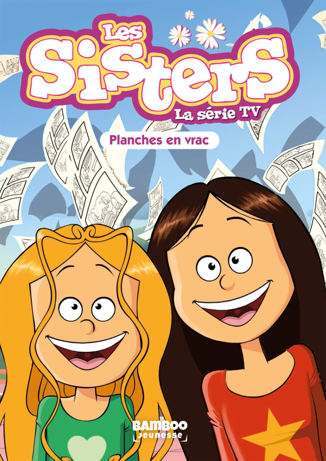 Les Sisters La Série Tv Poche Tome 73 Bd Collection Bamboo